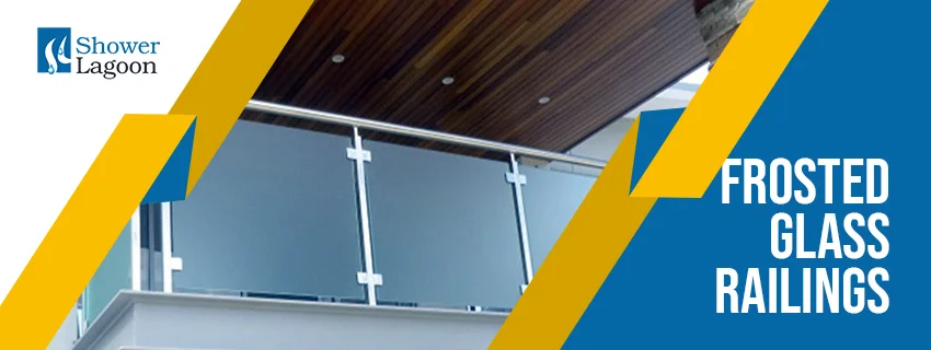 Frosted Glass Railings