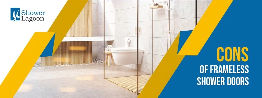 Cons of Frameless Shower Doors
