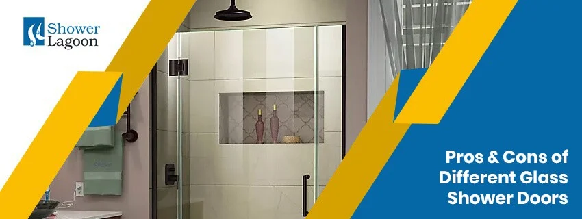 Pros-Cons-of-Different-Glass-Shower-Doors