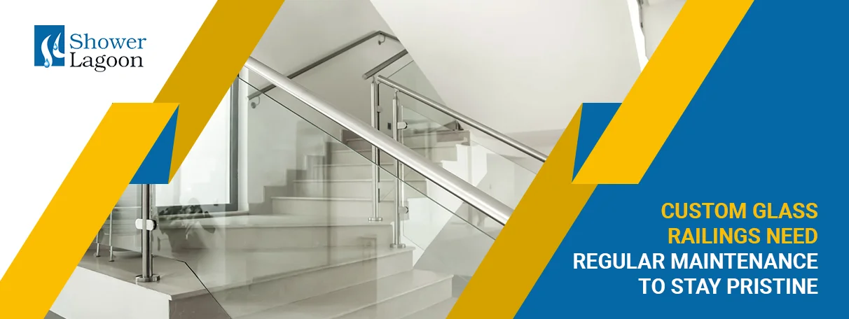 Custom Glass Railings Maintenance