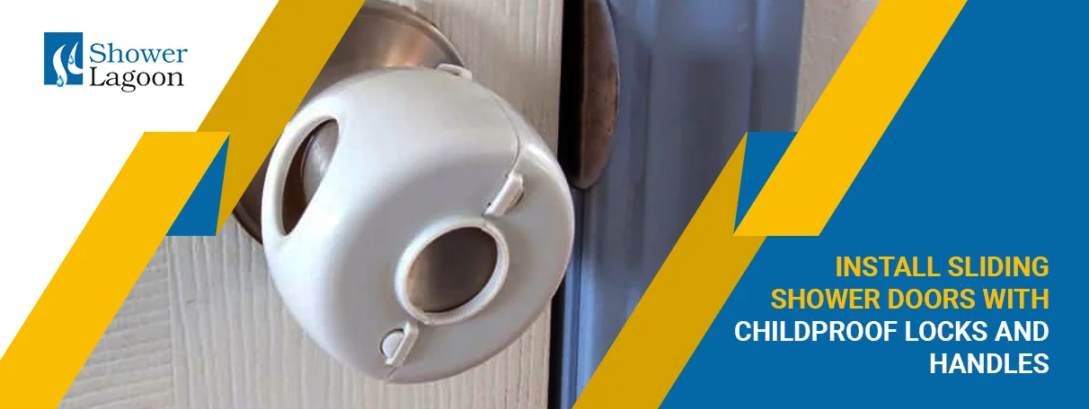 Childproof locks and handles