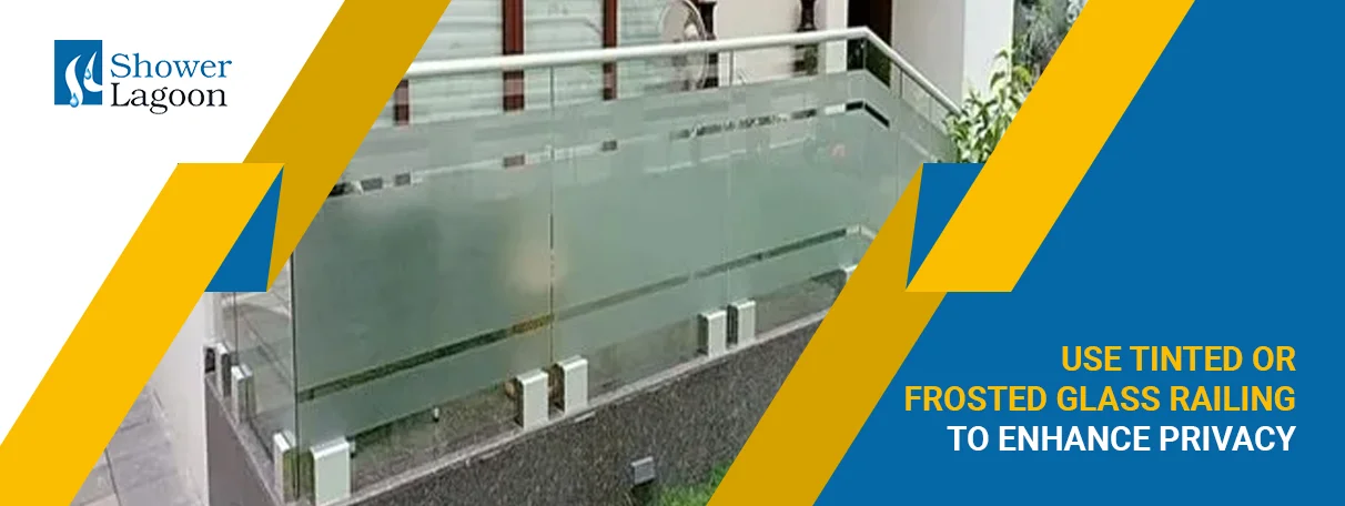 Tinted or Frosted Glass Railing