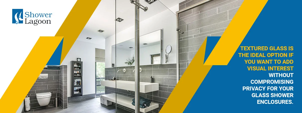 Textured Glass Shower Enclosures